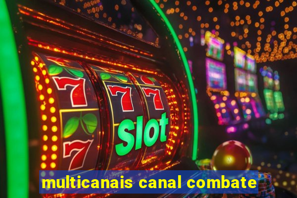 multicanais canal combate